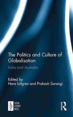 The Politics and Culture of Globalisation: India and Australia
