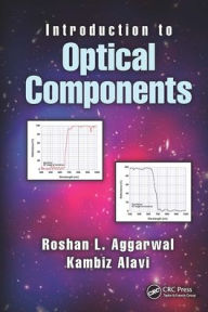 Title: Introduction to Optical Components, Author: Roshan L. Aggarwal