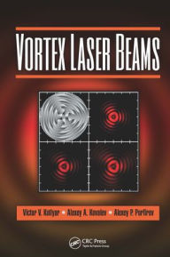 Title: Vortex Laser Beams, Author: Victor V. Kotlyar