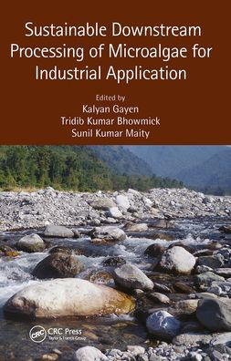 Sustainable Downstream Processing of Microalgae for Industrial Application