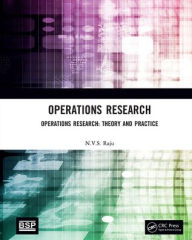 Title: Operations Research: Operations Research: Theory and Practice, Author: N.V.S Raju