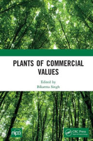 Title: Plants of Commercial Values, Author: Bikarma Singh
