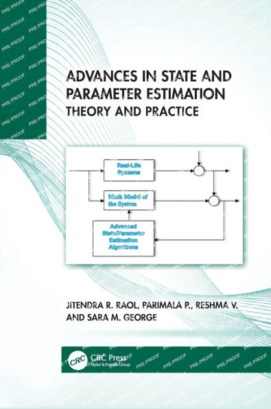 Advances State and Parameter Estimation: Theory Practice