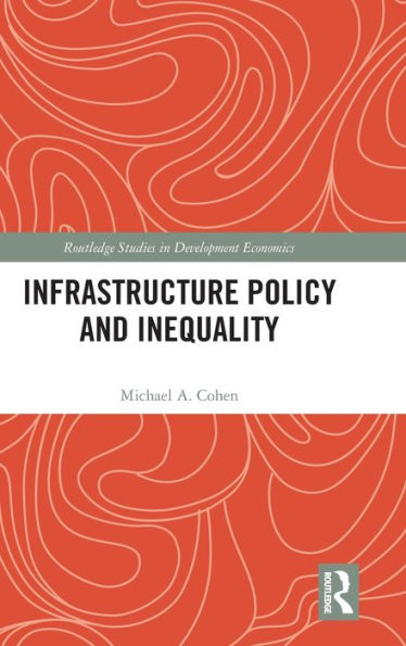 Infrastructure Policy and Inequality