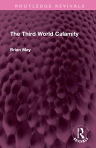 Title: The Third World Calamity, Author: Brian May