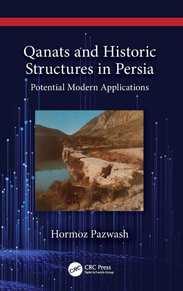 Qanats and Historic Structures Persia: Potential Modern Applications