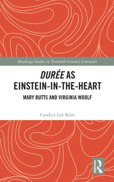 Durée as Einstein-in-the-Heart: Mary Butts and Virginia Woolf