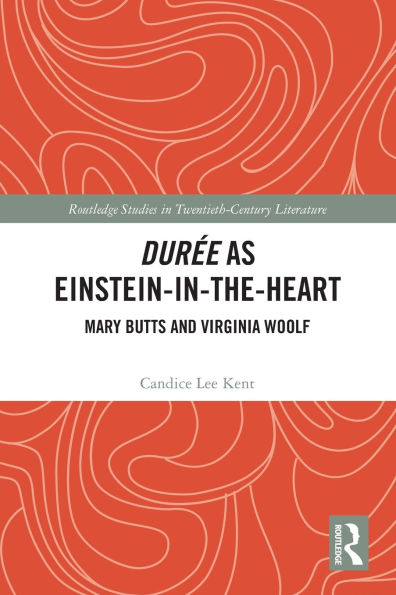 Durée as Einstein-in-the-Heart: Mary Butts and Virginia Woolf