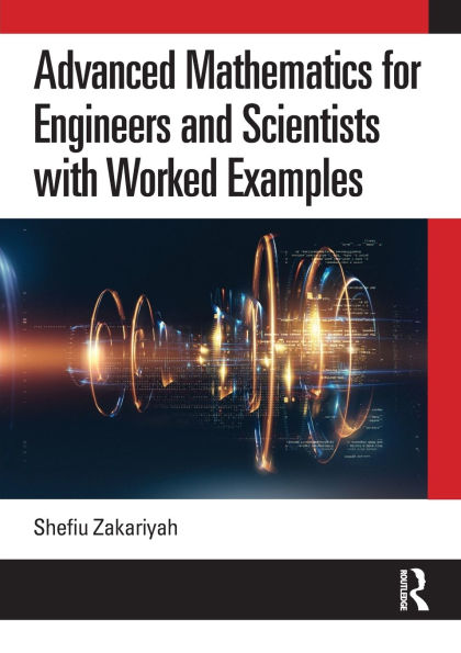 Advanced Mathematics for Engineers and Scientists with Worked Examples