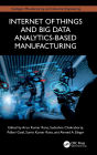 Internet of Things and Big Data Analytics-Based Manufacturing