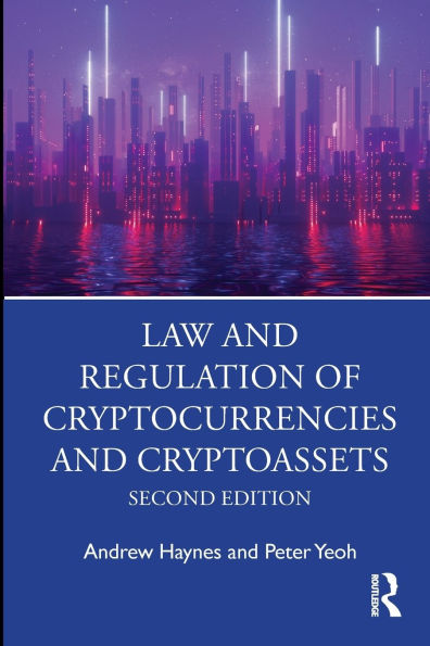 Law and Regulation of Cryptocurrencies Cryptoassets