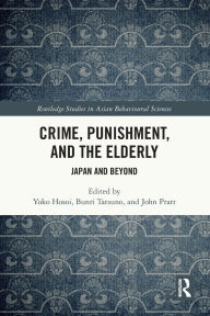 Free bookworm download full Crime, Punishment, and the Elderly: Japan and Beyond by Yoko Hosoi, Bunri Tatsuno, John Pratt