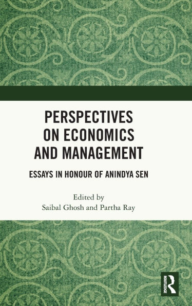 Perspectives on Economics and Management: Essays Honour of Anindya Sen