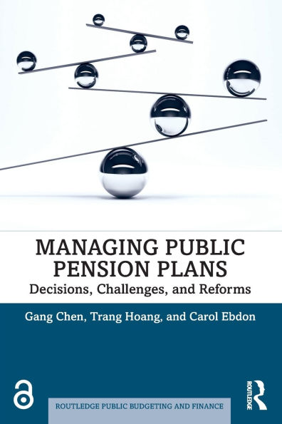 Managing Public Pension Plans: Decisions, Challenges, and Reforms