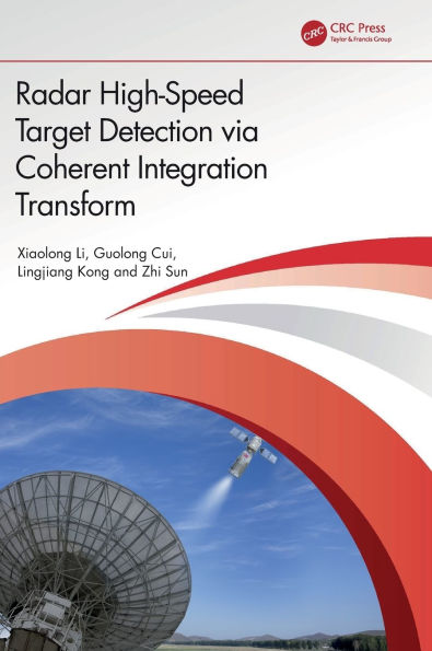 Radar High-Speed Target Detection via Coherent Integration Transform