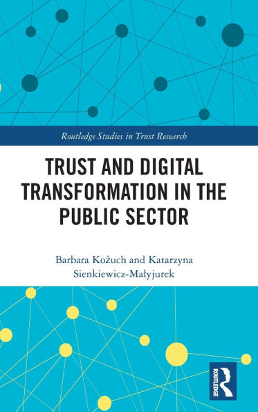 Trust and Digital Transformation the Public Sector