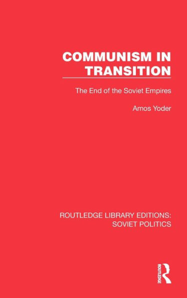 Communism Transition: the End of Soviet Empires