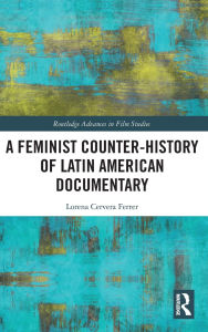 Free download easy phone book A Feminist Counter-History of Latin American Documentary 9781032679150
