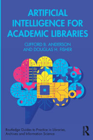 Free google book downloader Artificial Intelligence for Academic Libraries