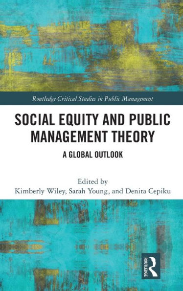 Social Equity and Public Management Theory: A Global Outlook
