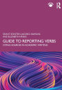 Guide to Reporting Verbs: Citing Sources in Academic Writing