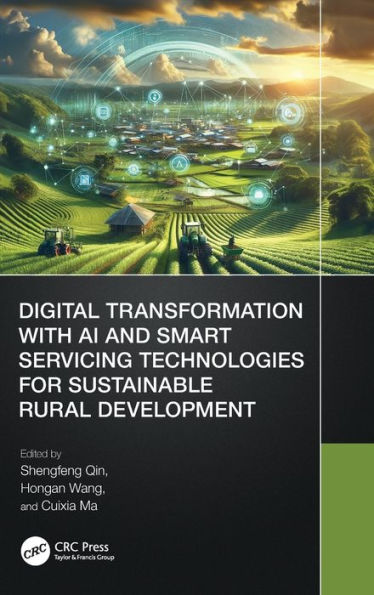 Digital Transformation with AI and Smart Servicing Technologies for Sustainable Rural Development