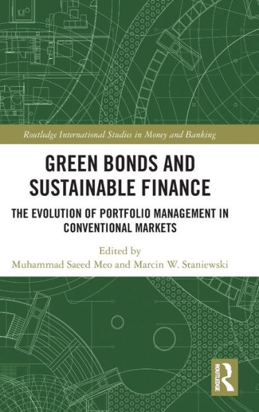 Green Bonds and Sustainable Finance: The Evolution of Portfolio Management Conventional Markets