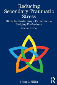 Ebook ita free download torrent Reducing Secondary Traumatic Stress: Skills for Sustaining a Career in the Helping Professions