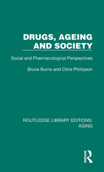 Drugs, Ageing and Society: Social Pharmacological Perspectives