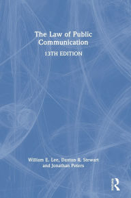 Title: The Law of Public Communication, Author: William E. Lee