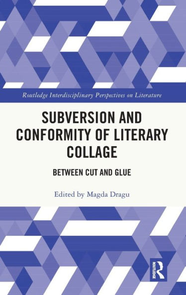 Subversion and Conformity of Literary Collage: Between Cut Glue