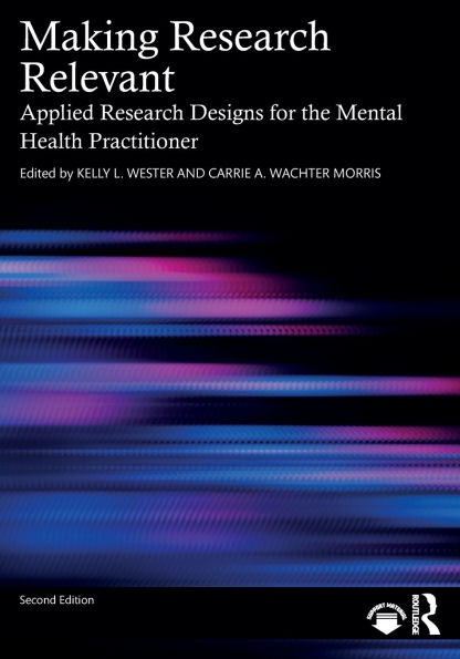 Making Research Relevant: Applied Designs for the Mental Health Practitioner