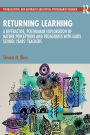 Returning Learning: A Diffractive, Posthuman Exploration of Nature Perceptions and Pedagogies with Early School Years' Teachers