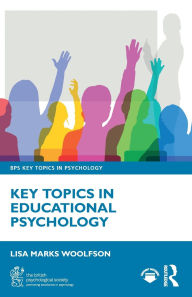 Title: Key Topics in Educational Psychology, Author: Lisa Marks Woolfson