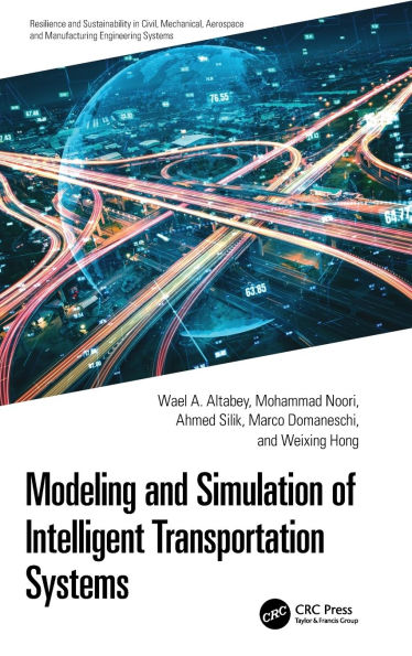 Modeling and Simulation of Intelligent Transportation Systems