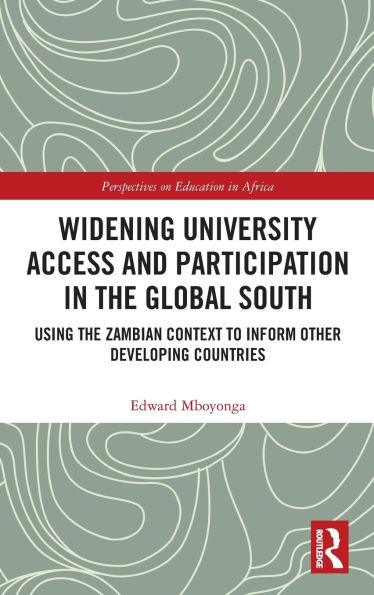 Widening University Access and Participation the Global South: Using Zambian Context to Inform Other Developing Countries