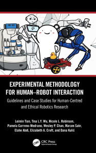 Title: Experimental Methodology for Human-Robot Interaction: Guidelines and Case Studies for Human-Centred and Ethical Robotics Research, Author: Leimin Tian