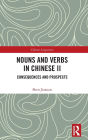 Nouns and Verbs in Chinese II: Consequences and Prospects