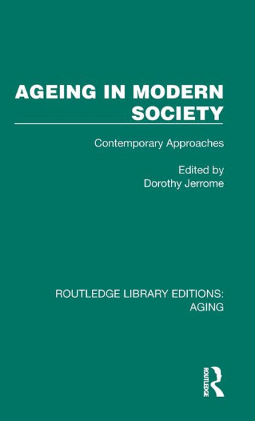 Ageing Modern Society: Contemporary Approaches