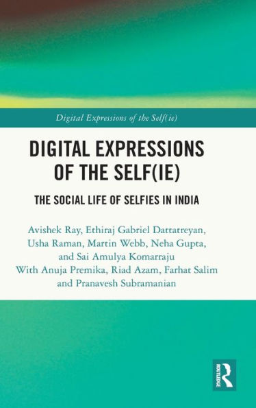 Digital Expressions of The Self(ie): Social Life Selfies India