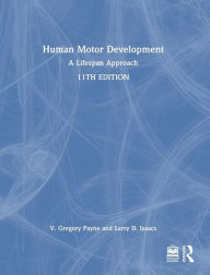 Title: Human Motor Development: A Lifespan Approach, Author: V. Gregory Payne