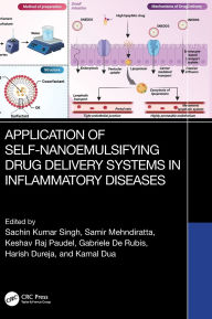 Title: Application of Self-Nanoemulsifying Drug Delivery Systems in Inflammatory Diseases, Author: Sachin Kumar Singh