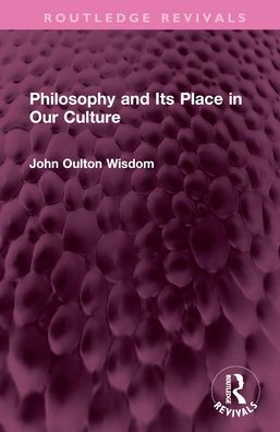 Philosophy and Its Place Our Culture