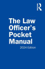 The Law Officer's Pocket Manual: 2024 Edition