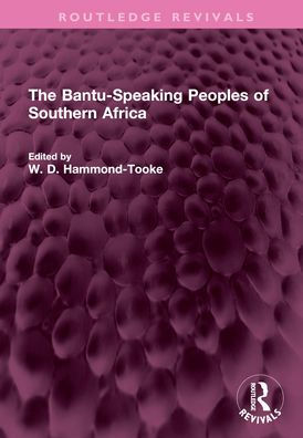 The Bantu-Speaking Peoples of Southern Africa