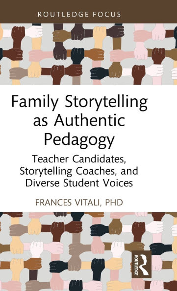 Family Storytelling as Authentic Pedagogy: Teacher Candidates, Coaches, and Diverse Student Voices