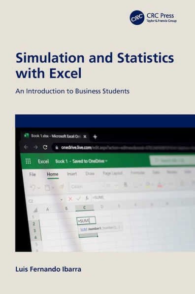 Simulation and Statistics with Excel: An Introduction to Business Students