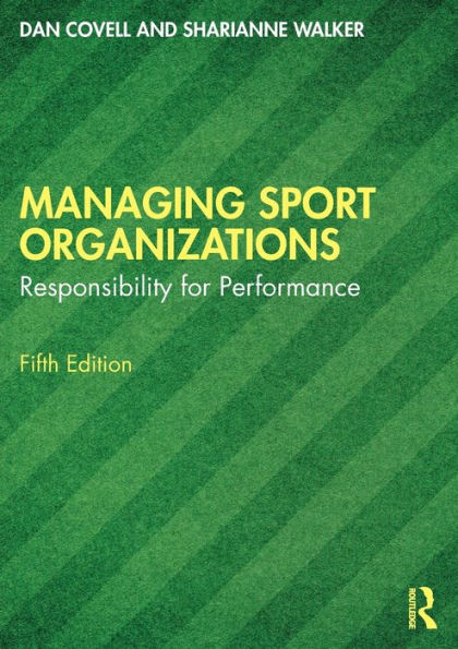 Managing Sport Organizations: Responsibility for performance