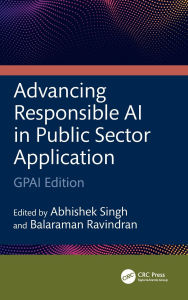 Title: Advancing Responsible AI in Public Sector Application: GPAI Edition, Author: Abhishek Singh