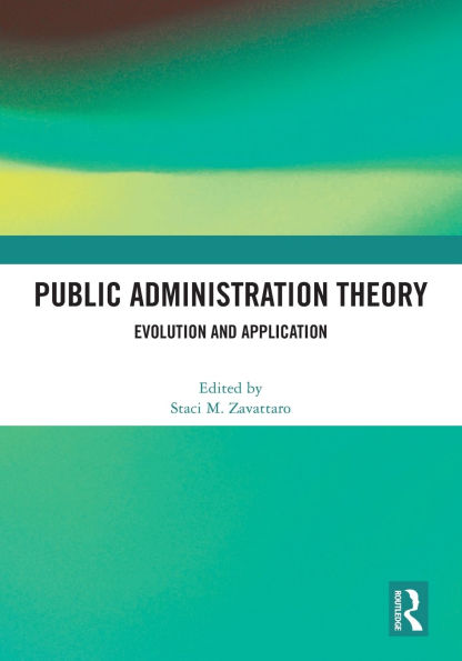 Public Administration Theory: Evolution and Application